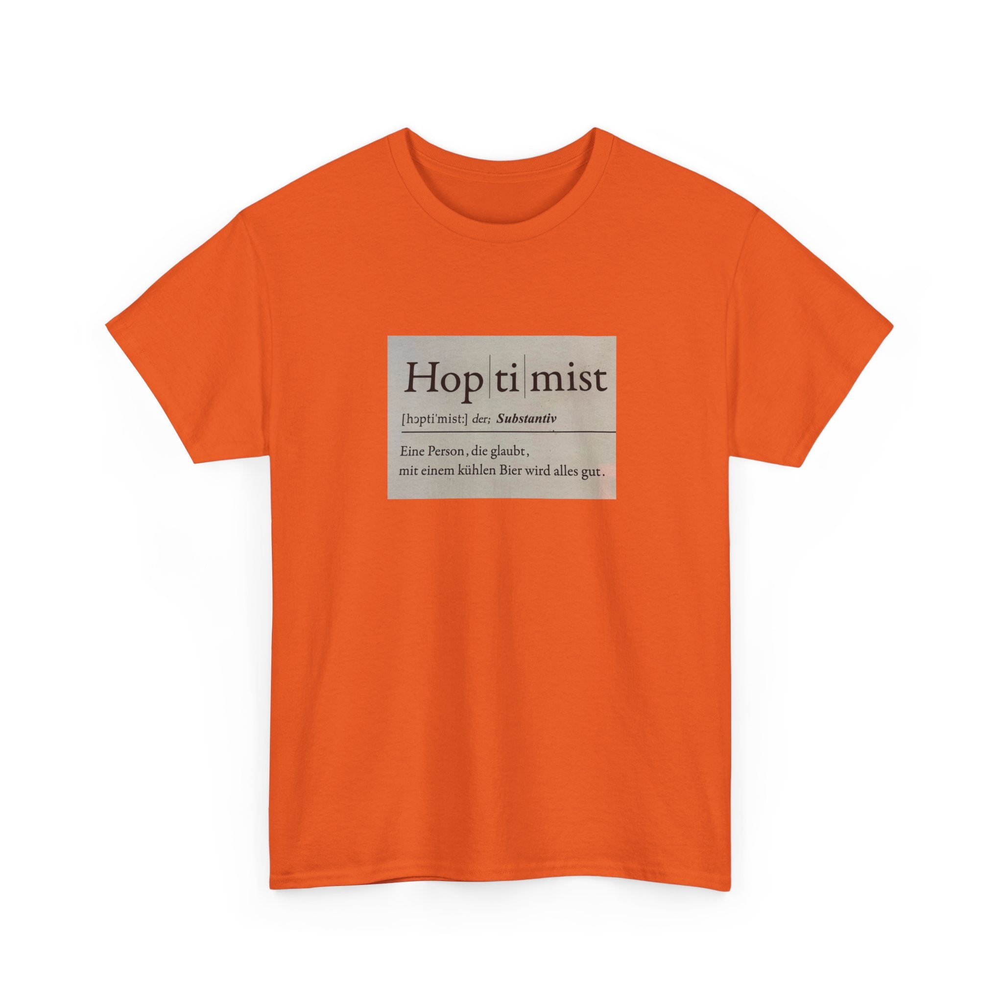 Hop ti mist Vintage Text Tee — Minimal German Phrase Shirt