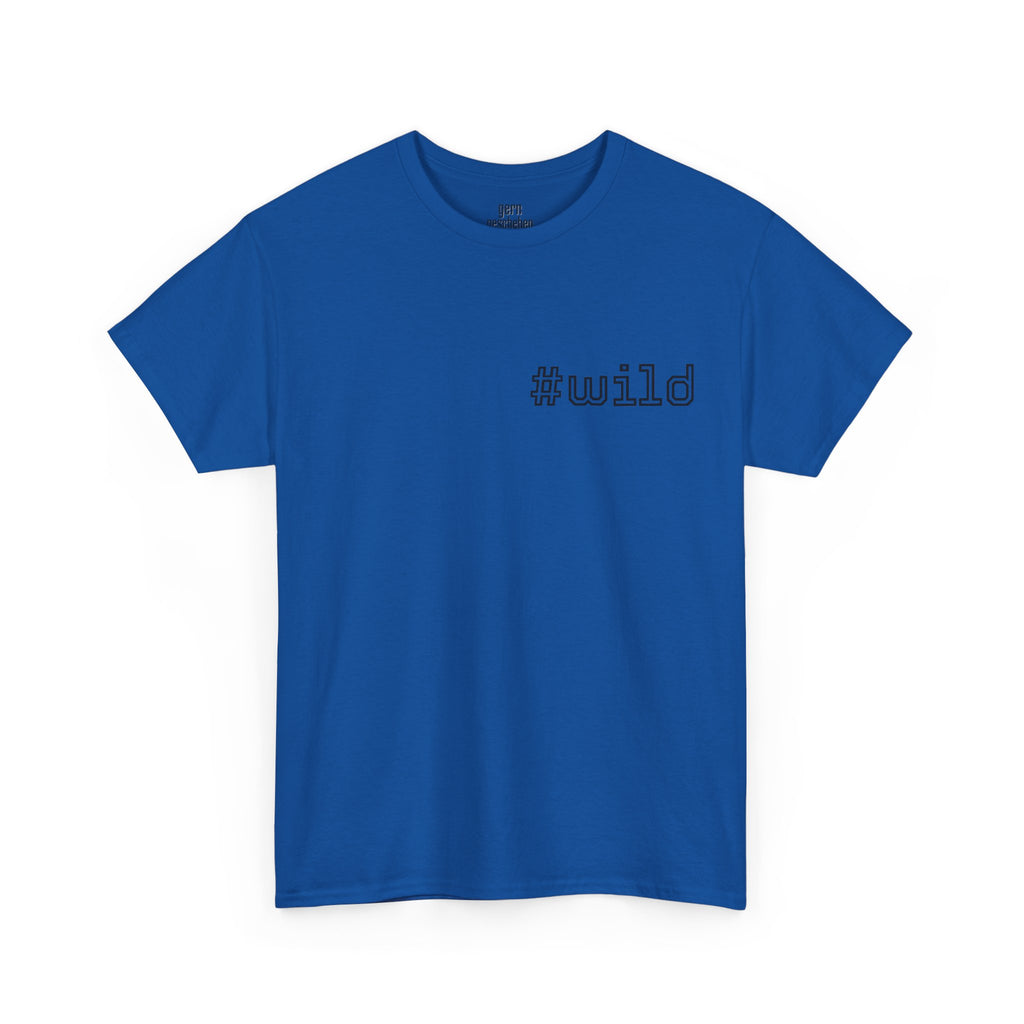 Unisex schweres Baumwoll-T-Shirt #wild