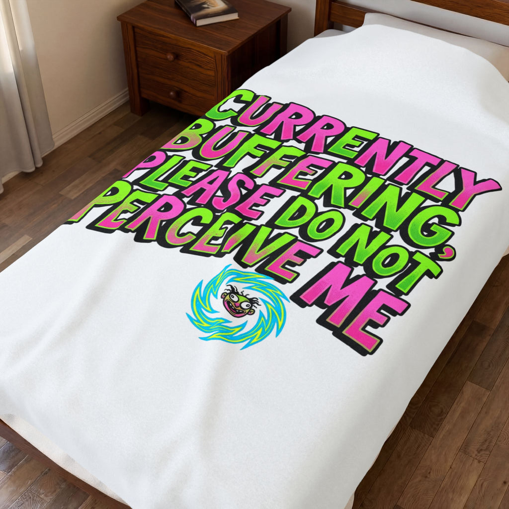Currently Buffering Quote Velveteen Plush Blanket | meme-core, cringe-core vibes
