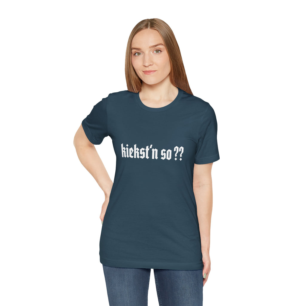 kiekst‘n so?? Jersey Unisex T-Shirt