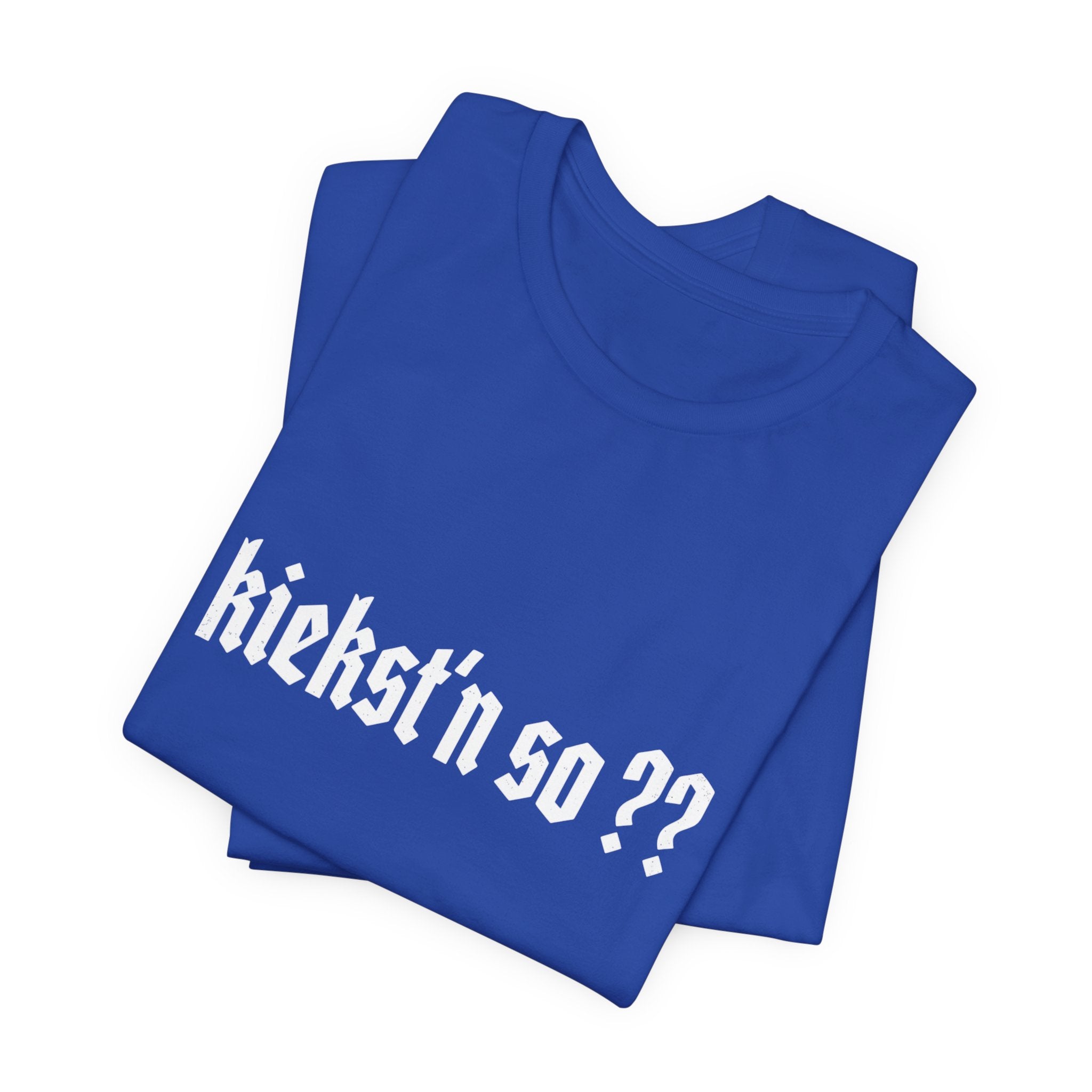 kiekst‘n so?? Jersey Unisex T-Shirt
