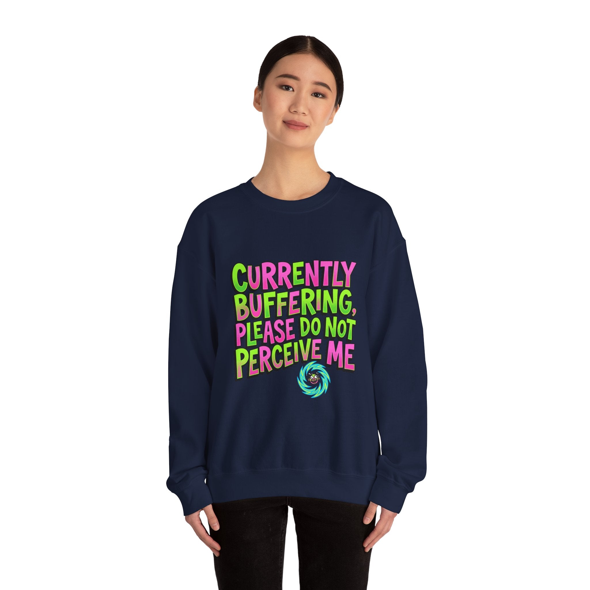 Currently Buffering Please Do Not Perceive Me Sweatshirt | meme shirt, cringe-core brainrot humor