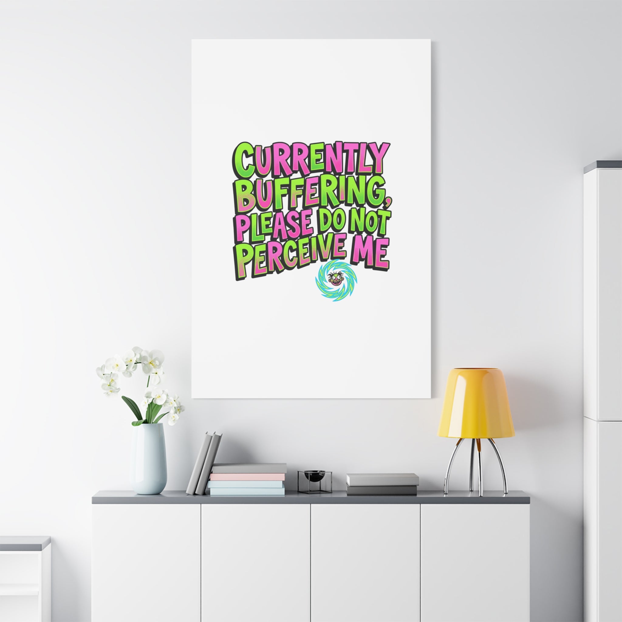 Currently Buffering Quote Canvas | meme-core, cringe-core wall art