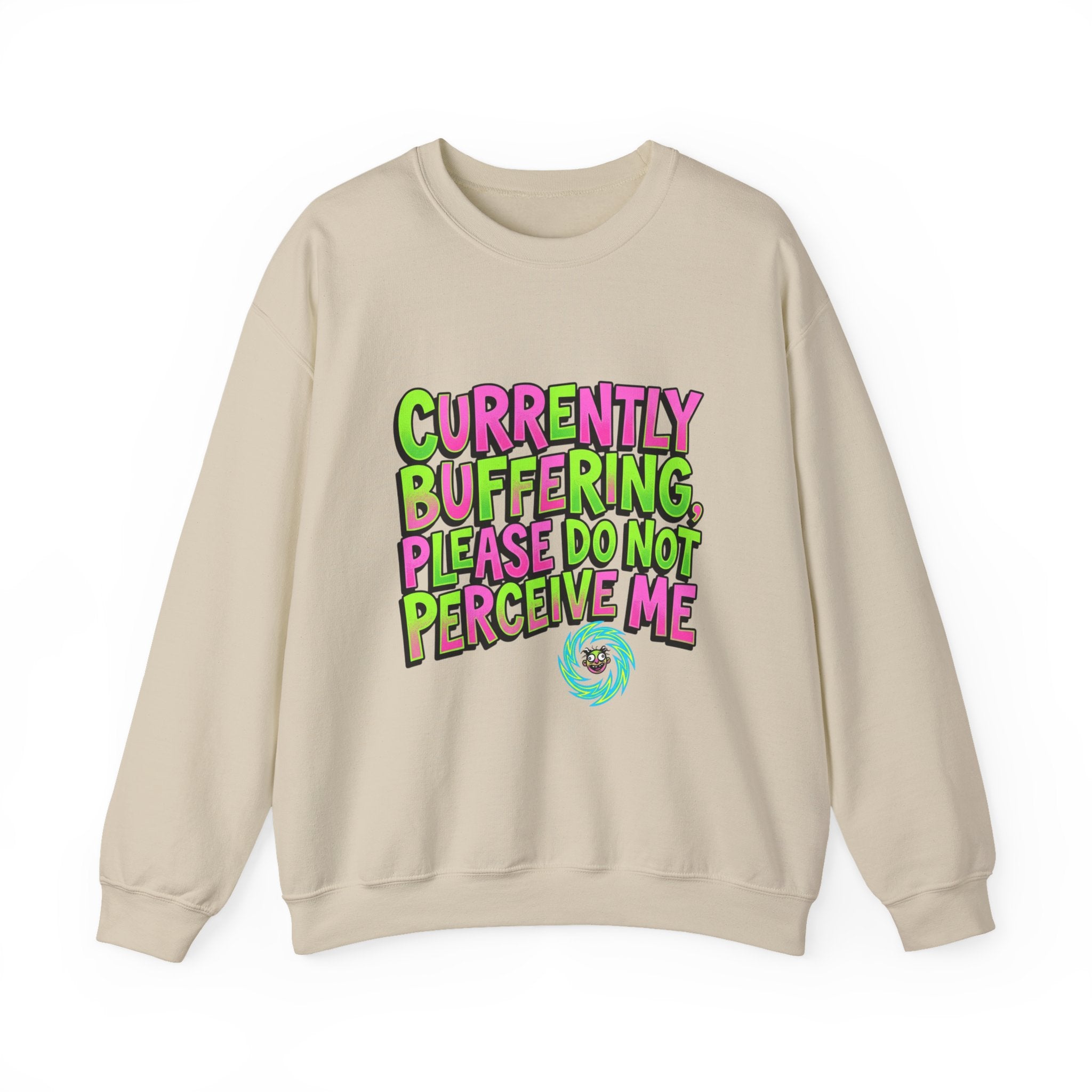 Currently Buffering Please Do Not Perceive Me Sweatshirt | meme shirt, cringe-core brainrot humor