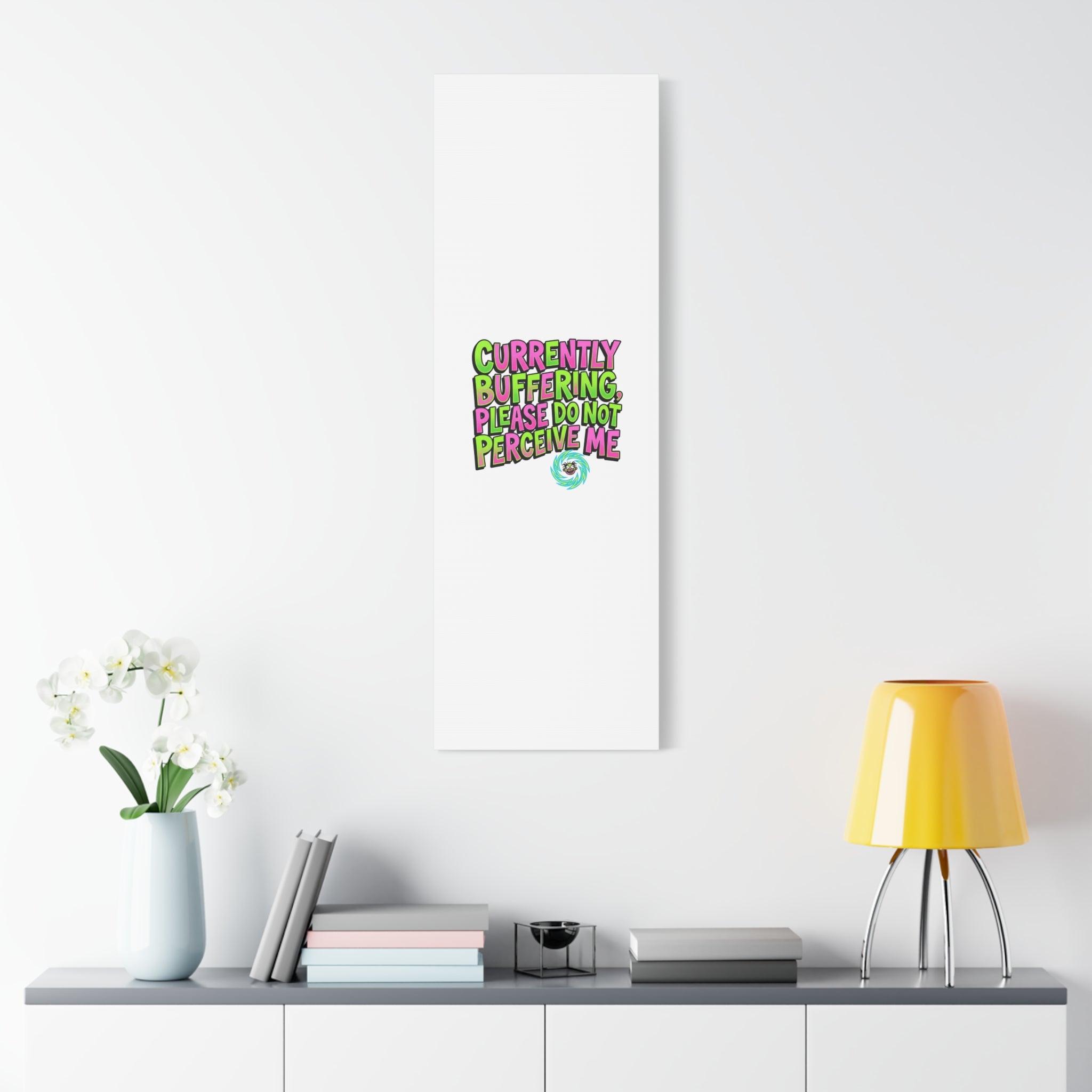 Currently Buffering Quote Canvas | meme-core, cringe-core wall art