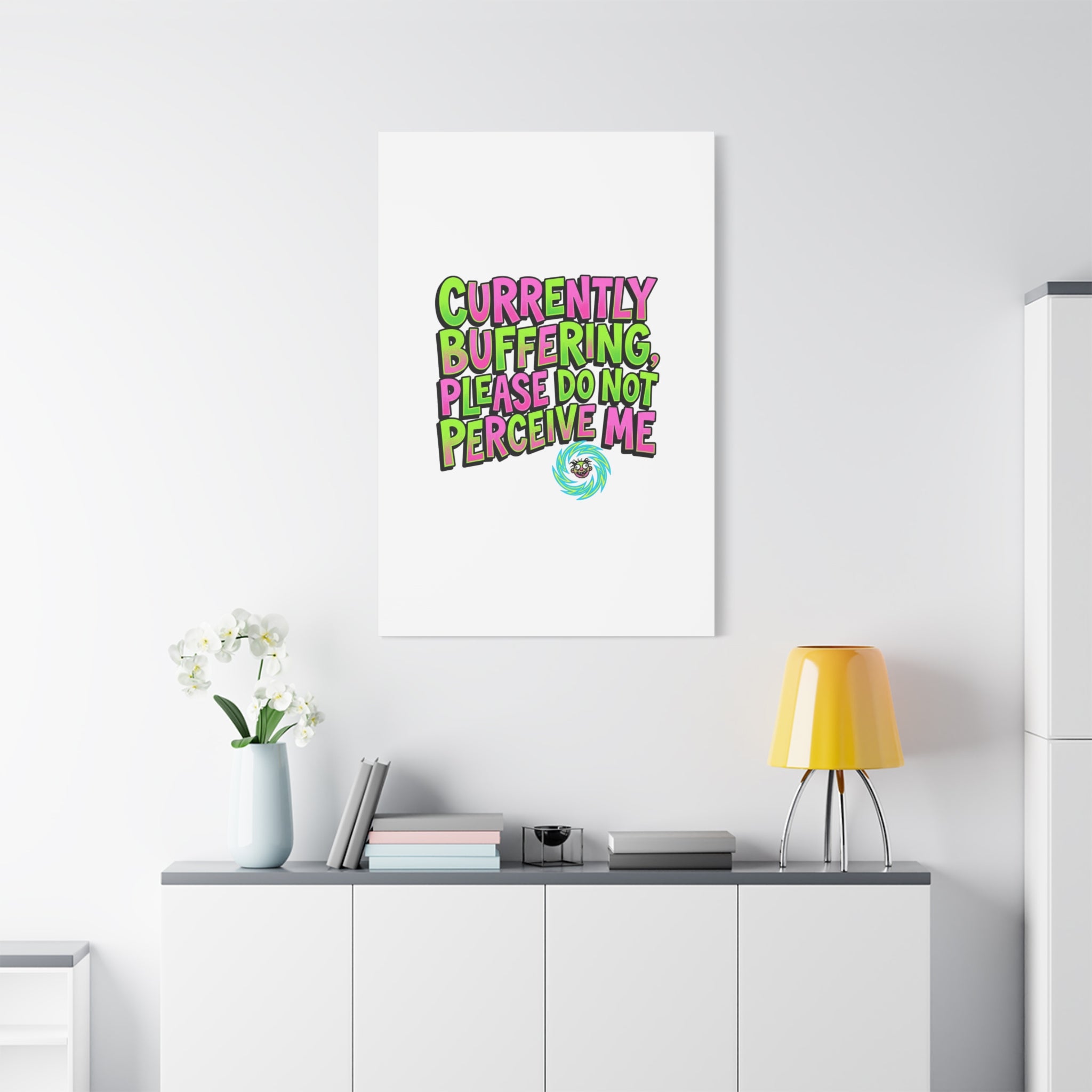 Currently Buffering Quote Canvas | meme-core, cringe-core wall art