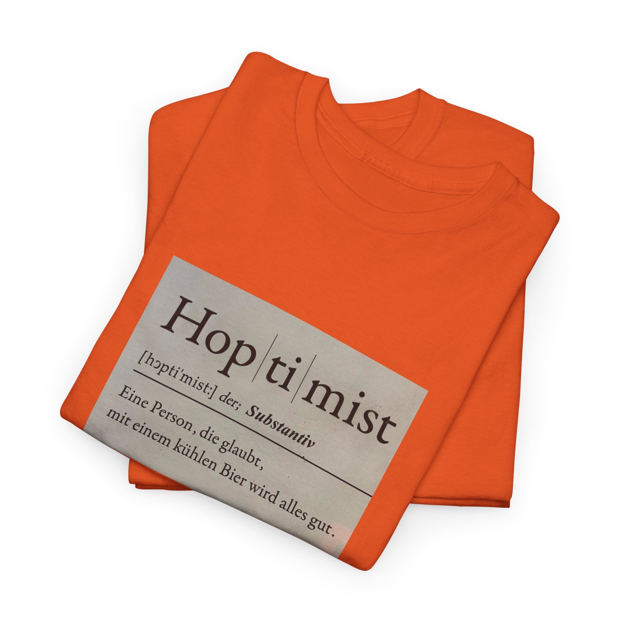 Hop ti mist Vintage Text Tee — Minimal German Phrase Shirt