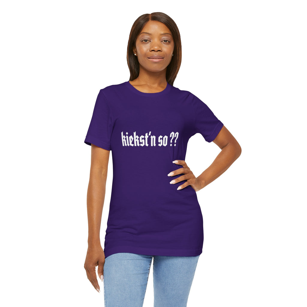 kiekst‘n so?? Jersey Unisex T-Shirt