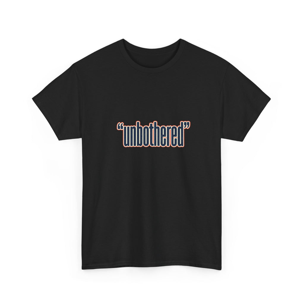 Unbothered Tee — Minimalist Graphic White T‑Shirt with “unbothered” Text