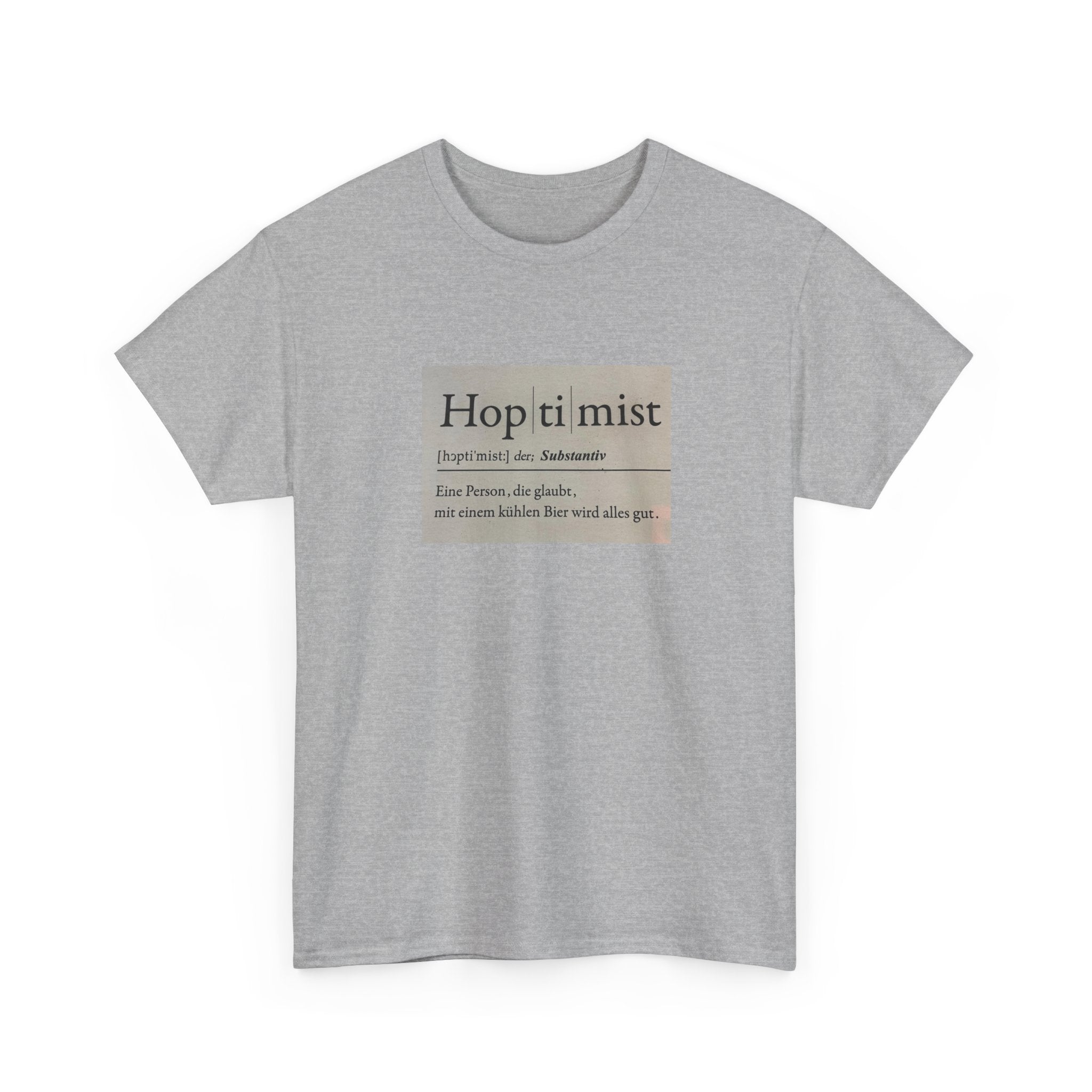 Hop ti mist Vintage Text Tee — Minimal German Phrase Shirt