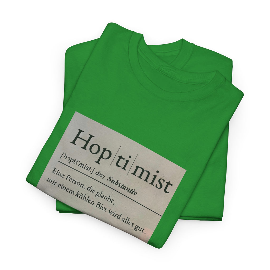 Hop ti mist Vintage Text Tee — Minimal German Phrase Shirt