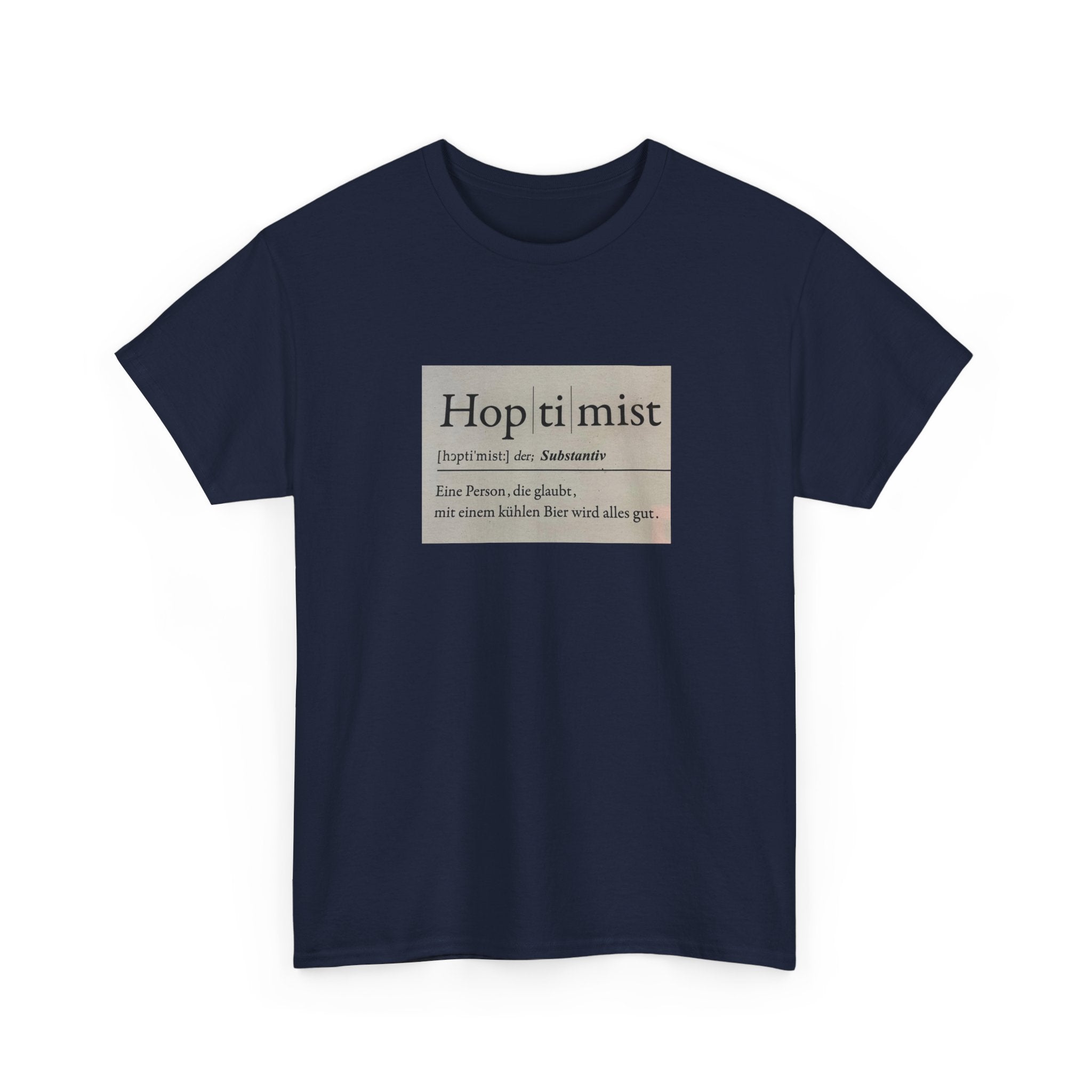 Hop ti mist Vintage Text Tee — Minimal German Phrase Shirt