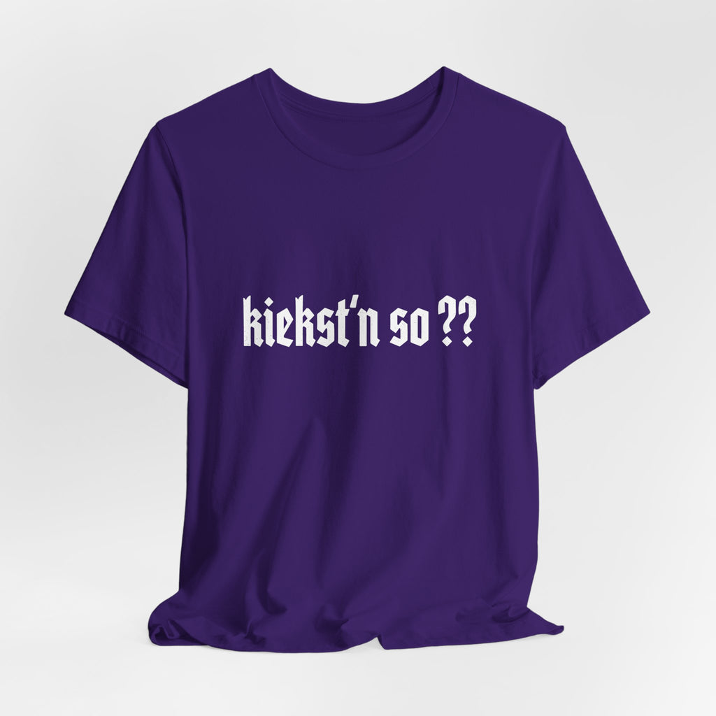 kiekst‘n so?? Jersey Unisex T-Shirt
