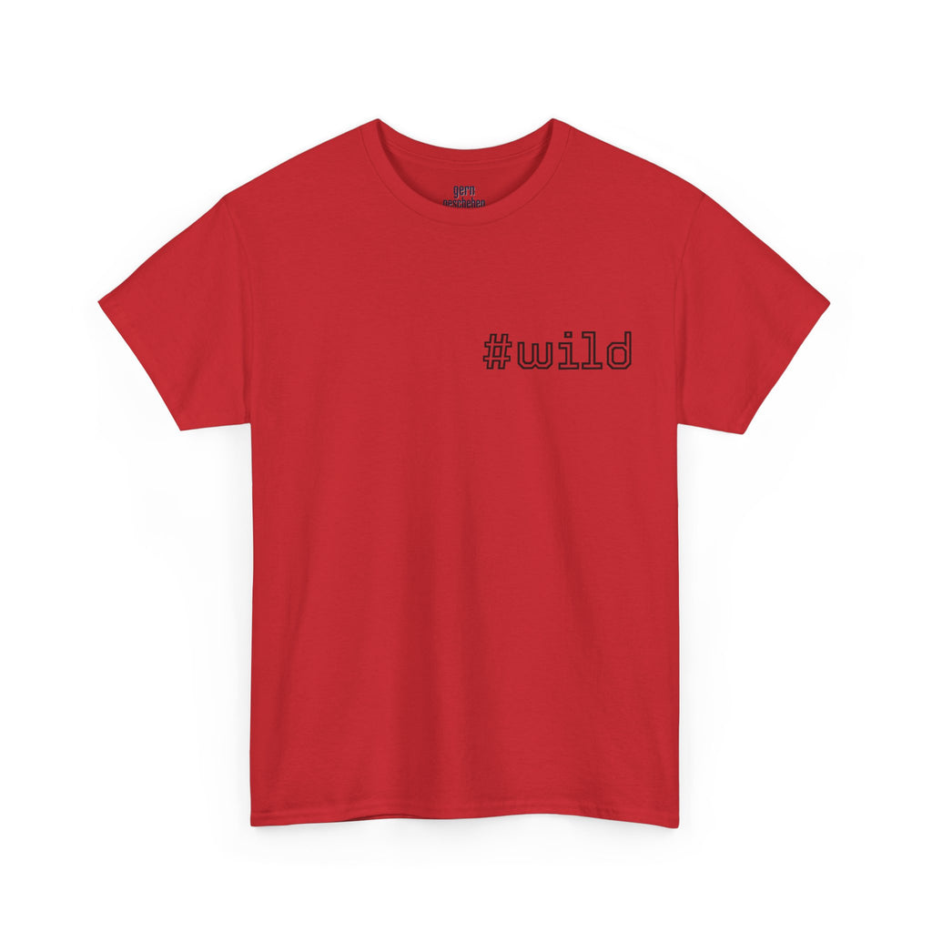 Unisex schweres Baumwoll-T-Shirt #wild