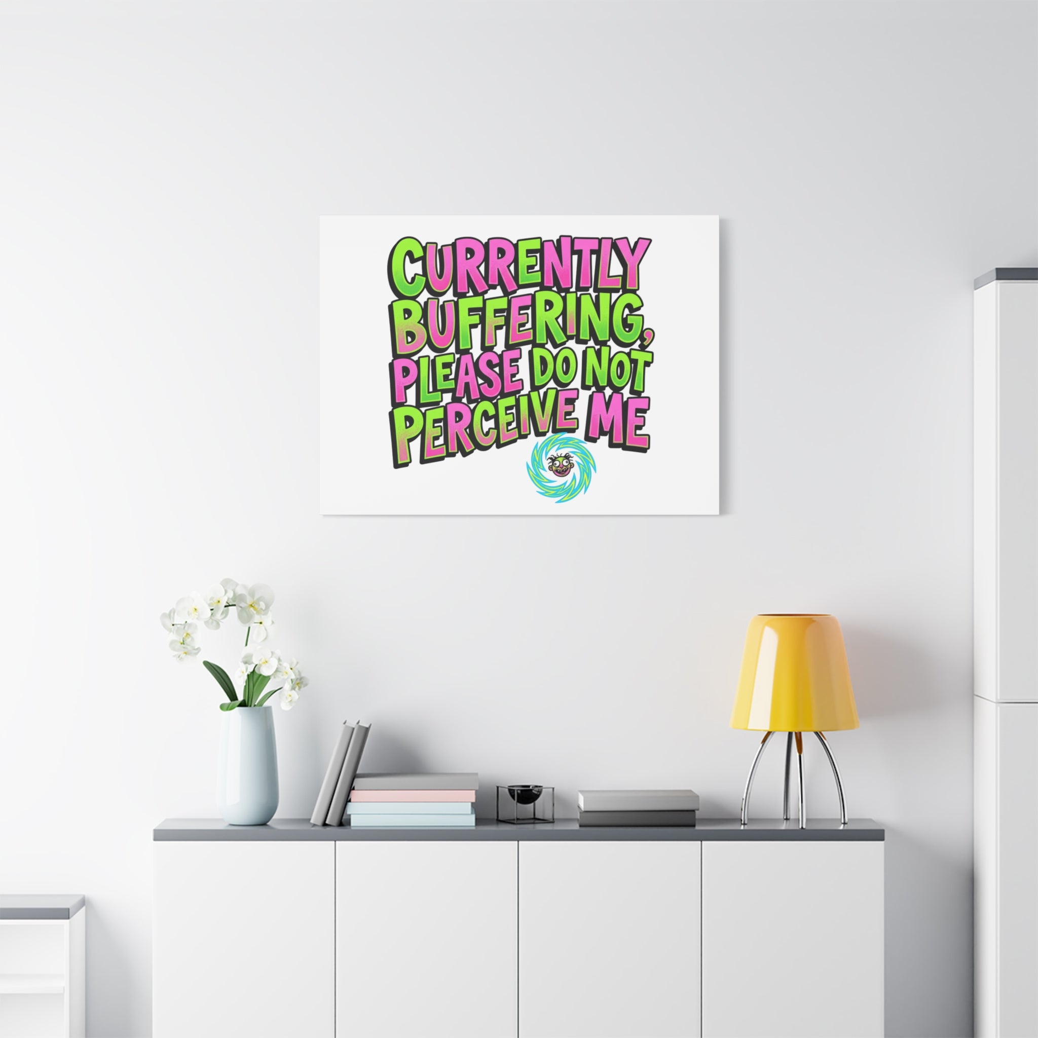 Currently Buffering Quote Canvas | meme-core, cringe-core wall art