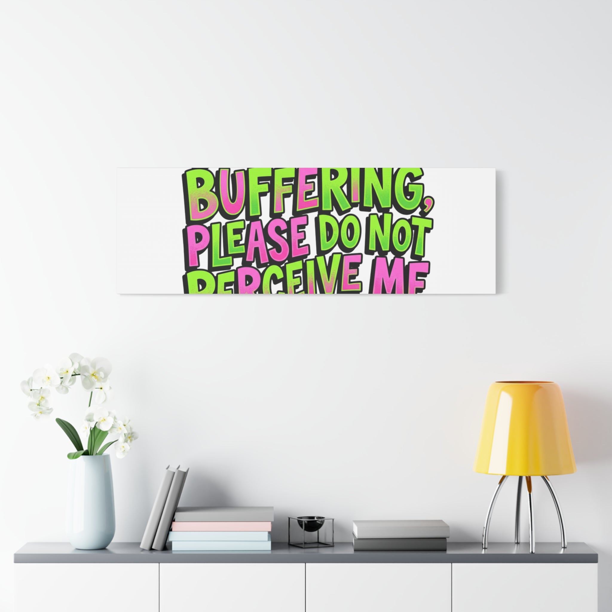 Currently Buffering Quote Canvas | meme-core, cringe-core wall art