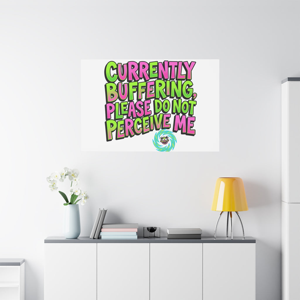 Currently Buffering Quote Canvas | meme-core, cringe-core wall art