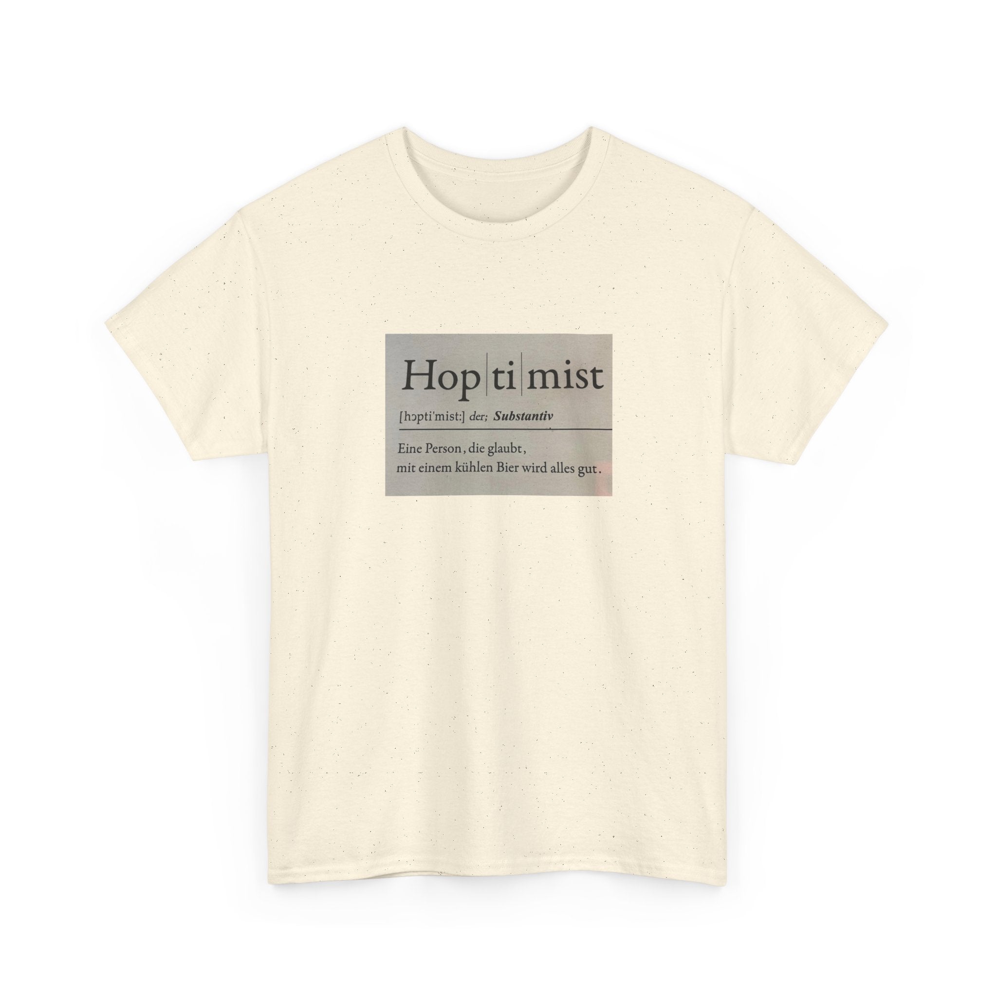 Hop ti mist Vintage Text Tee — Minimal German Phrase Shirt
