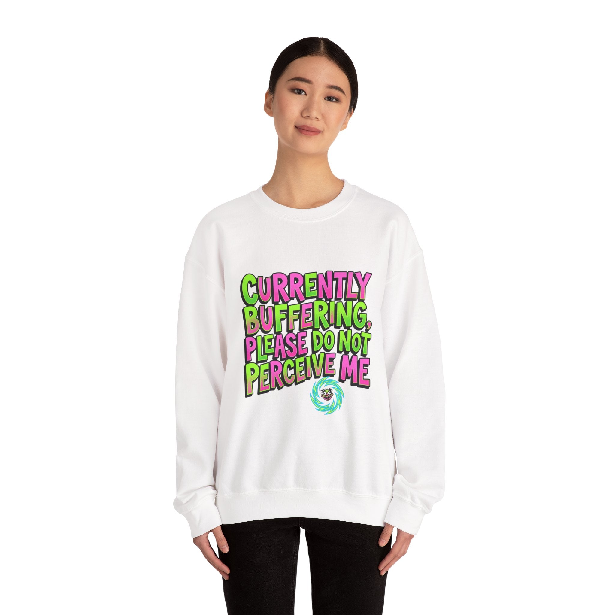 Currently Buffering Please Do Not Perceive Me Sweatshirt | meme shirt, cringe-core brainrot humor