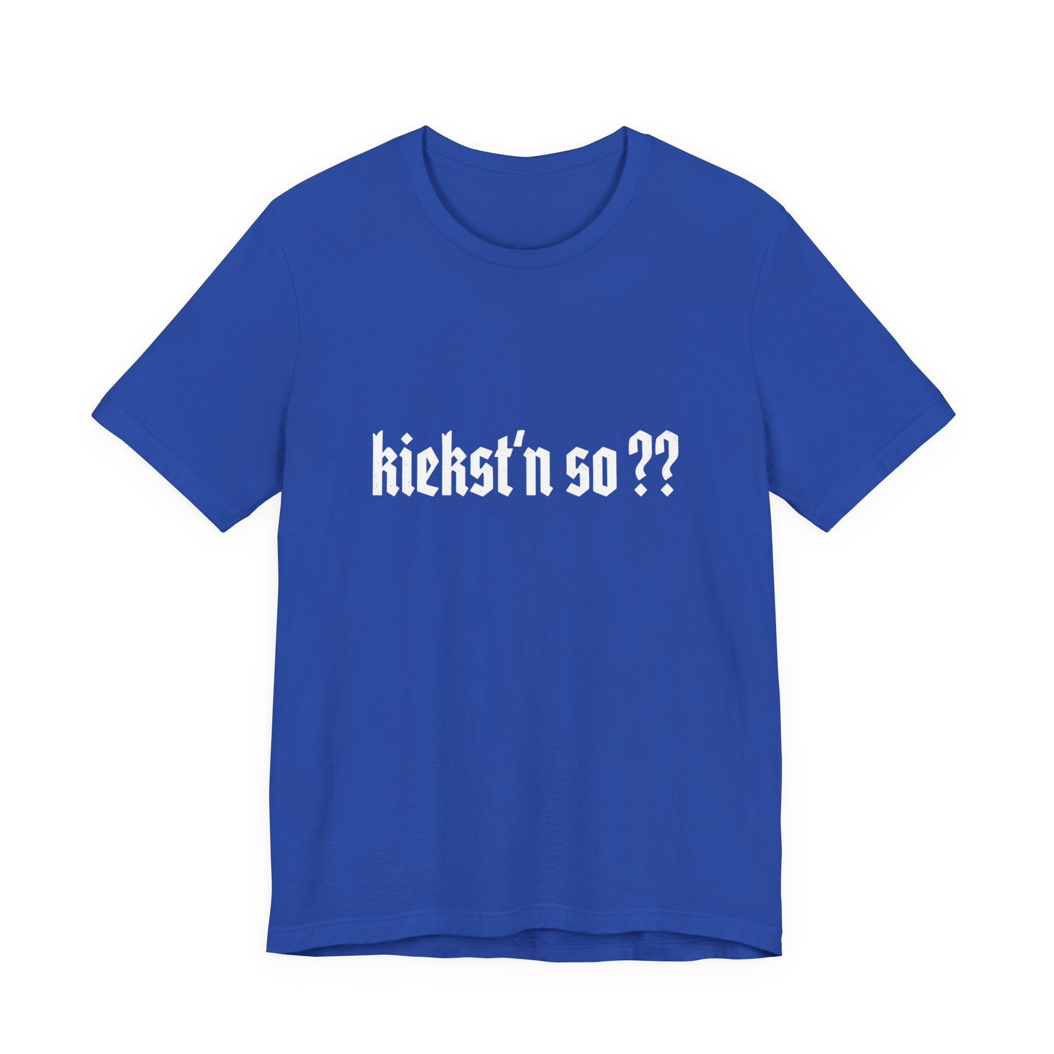 kiekst‘n so?? Jersey Unisex T-Shirt
