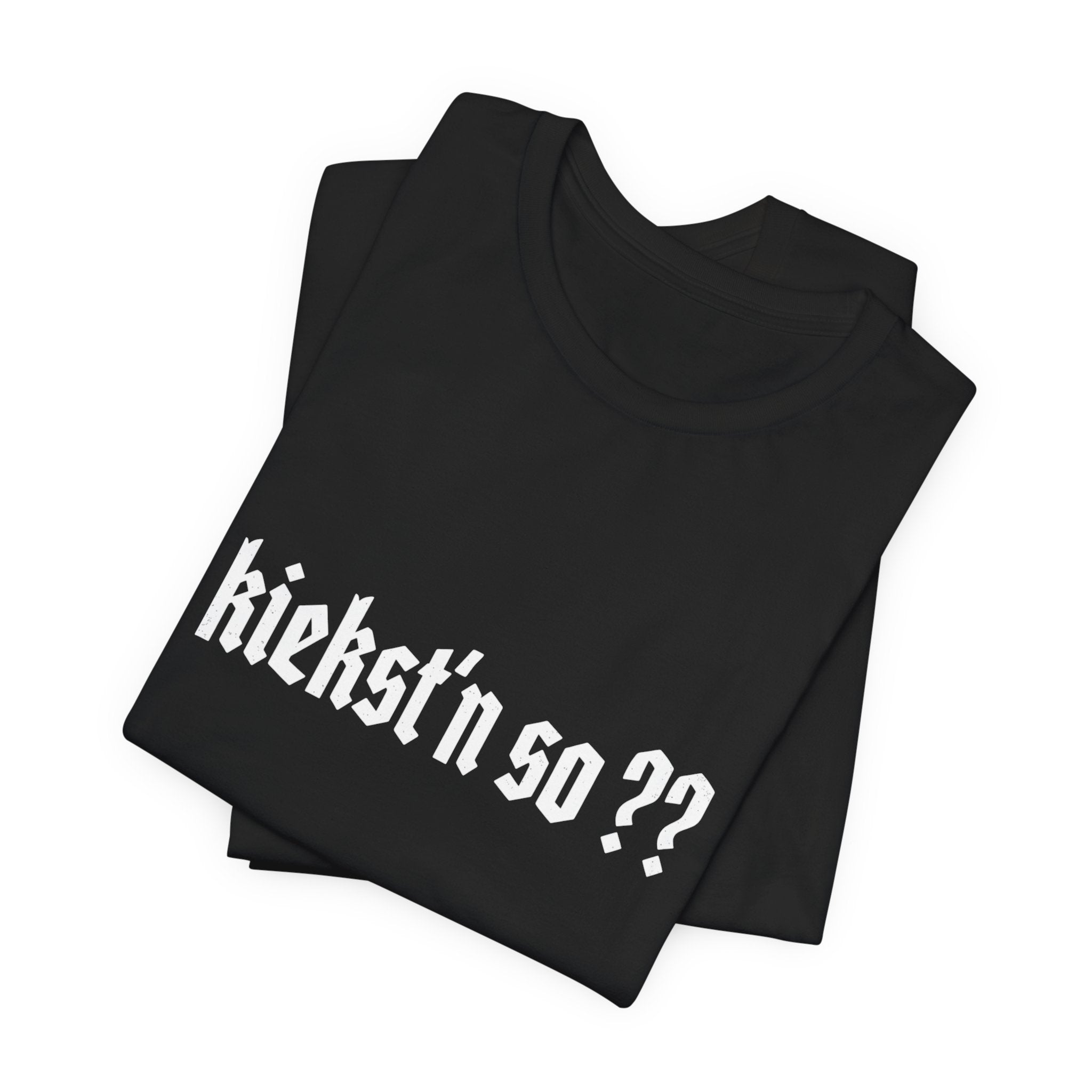 kiekst‘n so?? Jersey Unisex T-Shirt