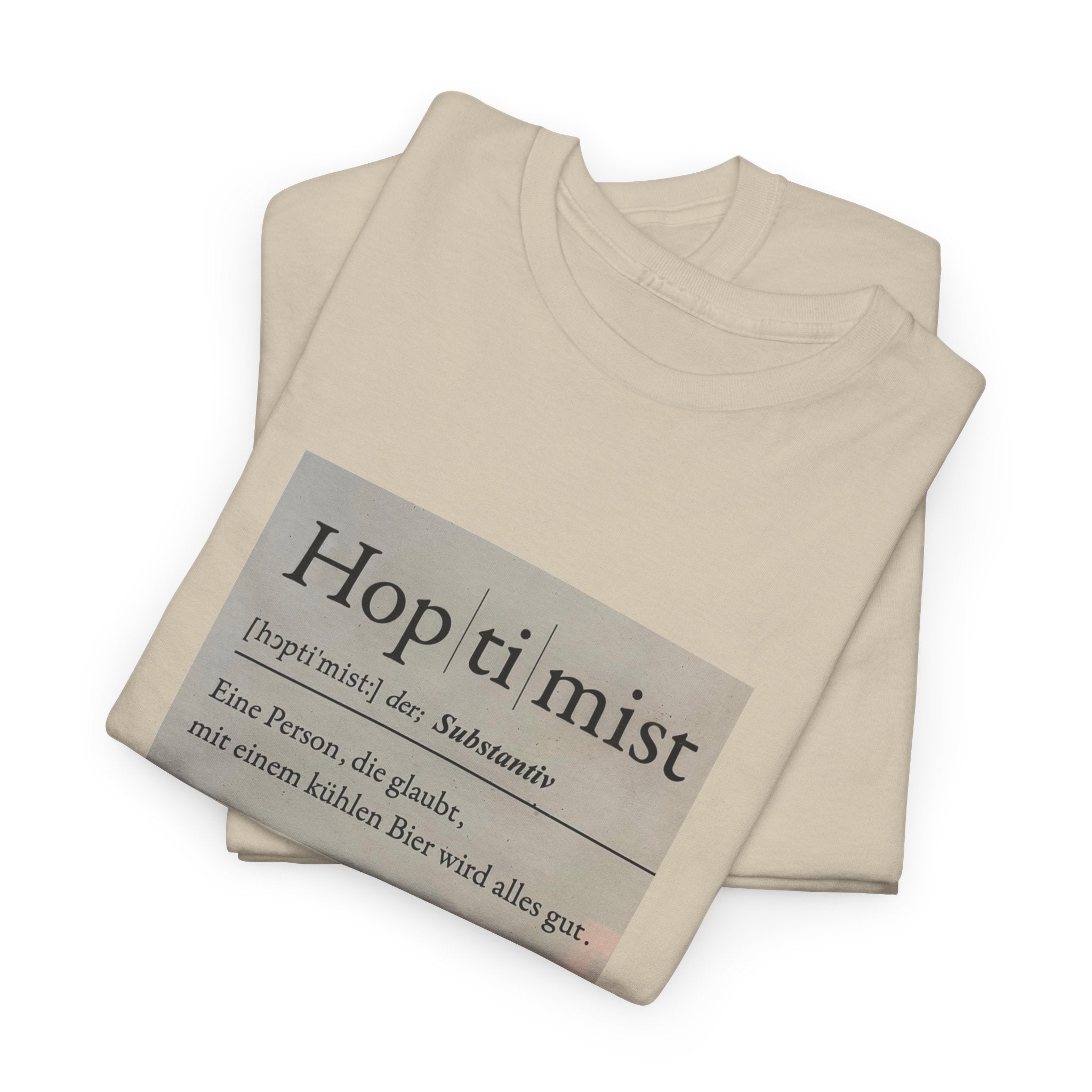 Hop ti mist Vintage Text Tee — Minimal German Phrase Shirt