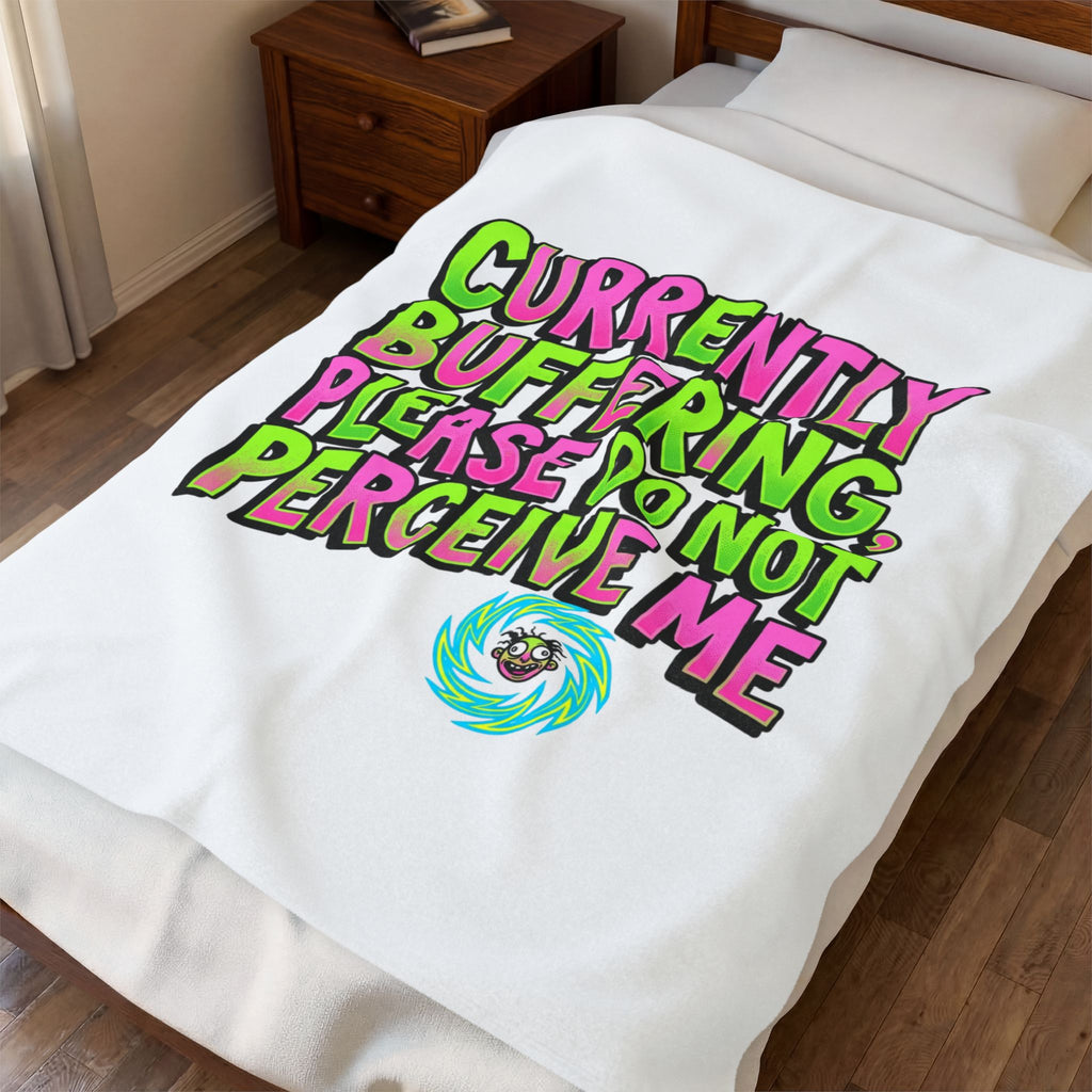 Currently Buffering Quote Velveteen Plush Blanket | meme-core, cringe-core vibes