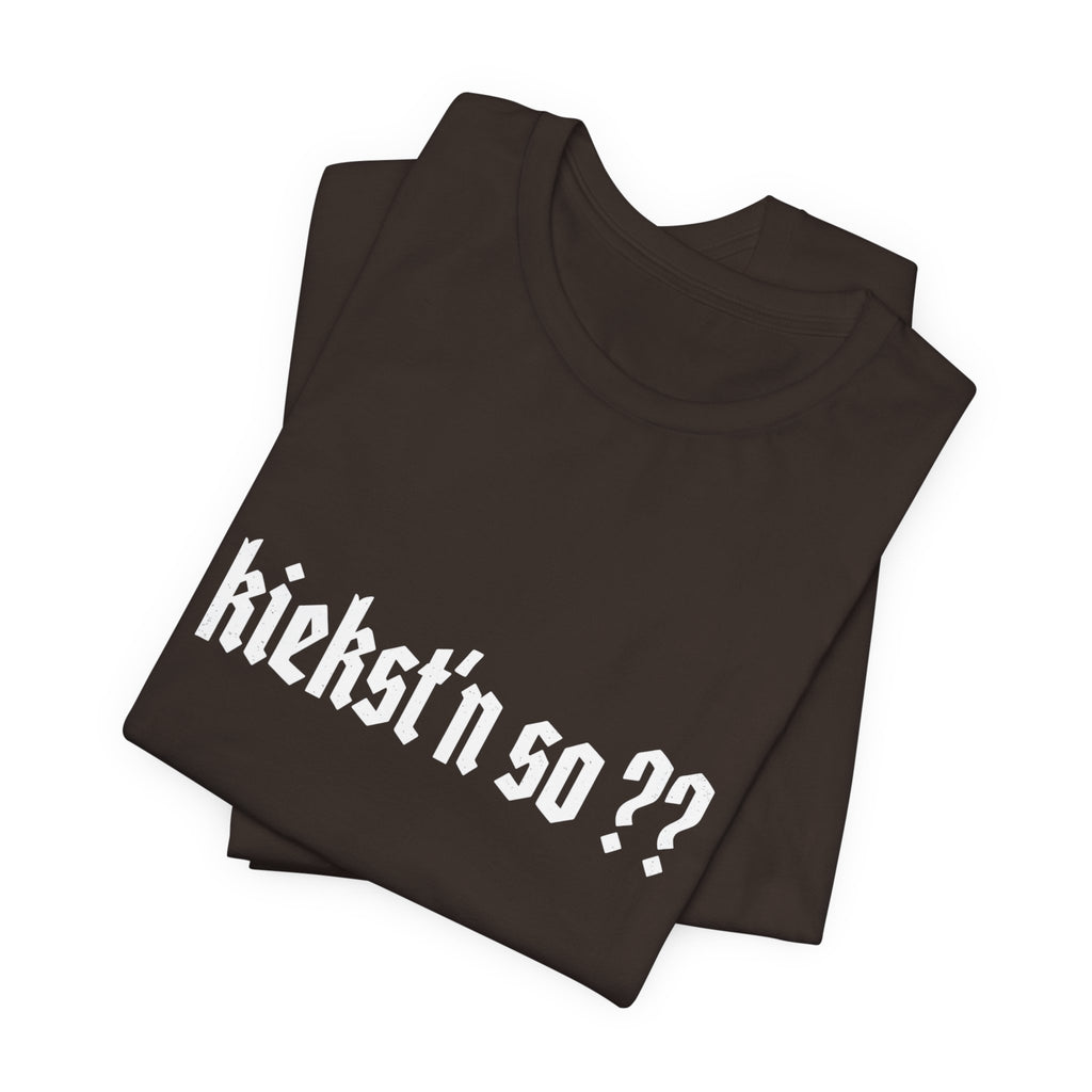 kiekst‘n so?? Jersey Unisex T-Shirt