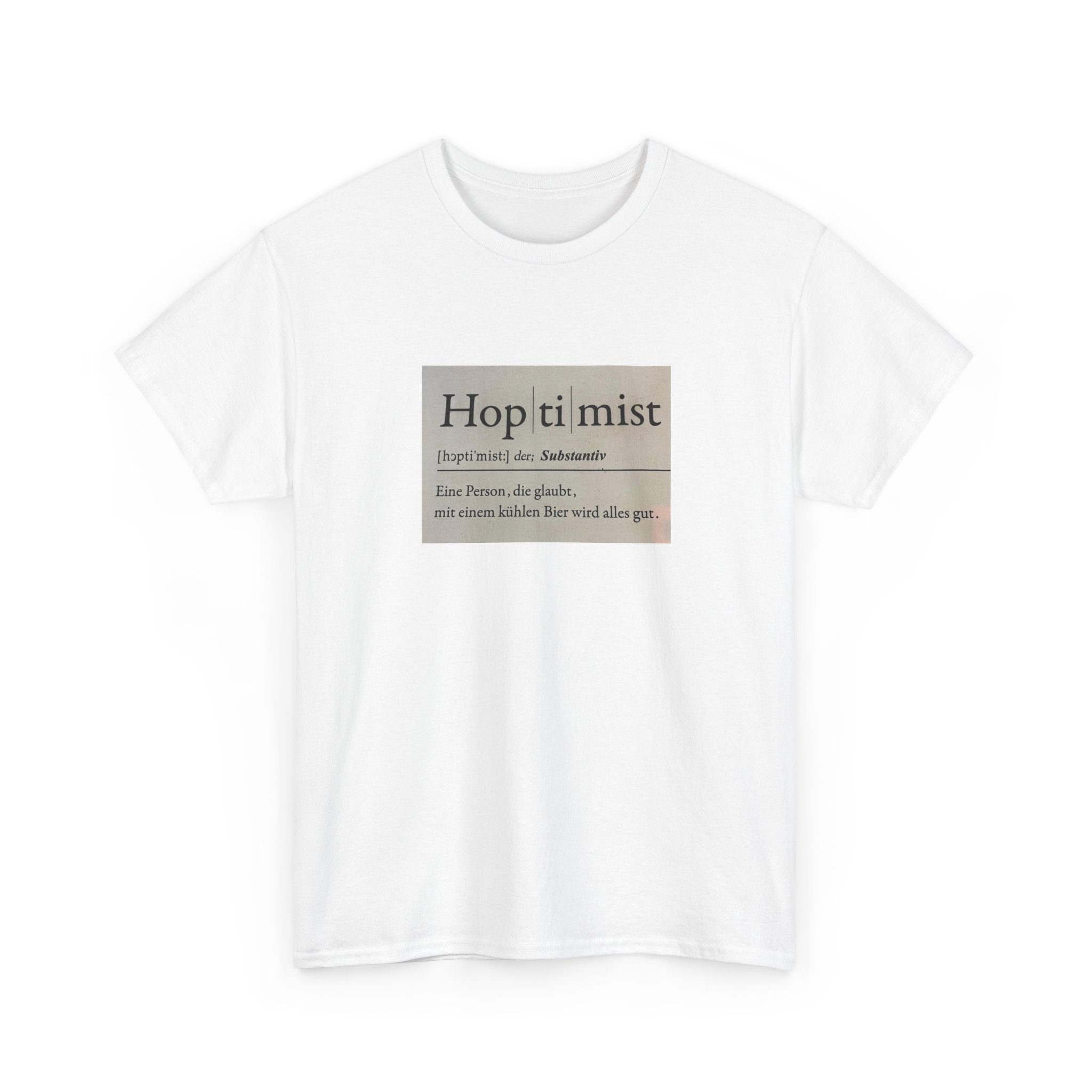 Hop ti mist Vintage Text Tee — Minimal German Phrase Shirt