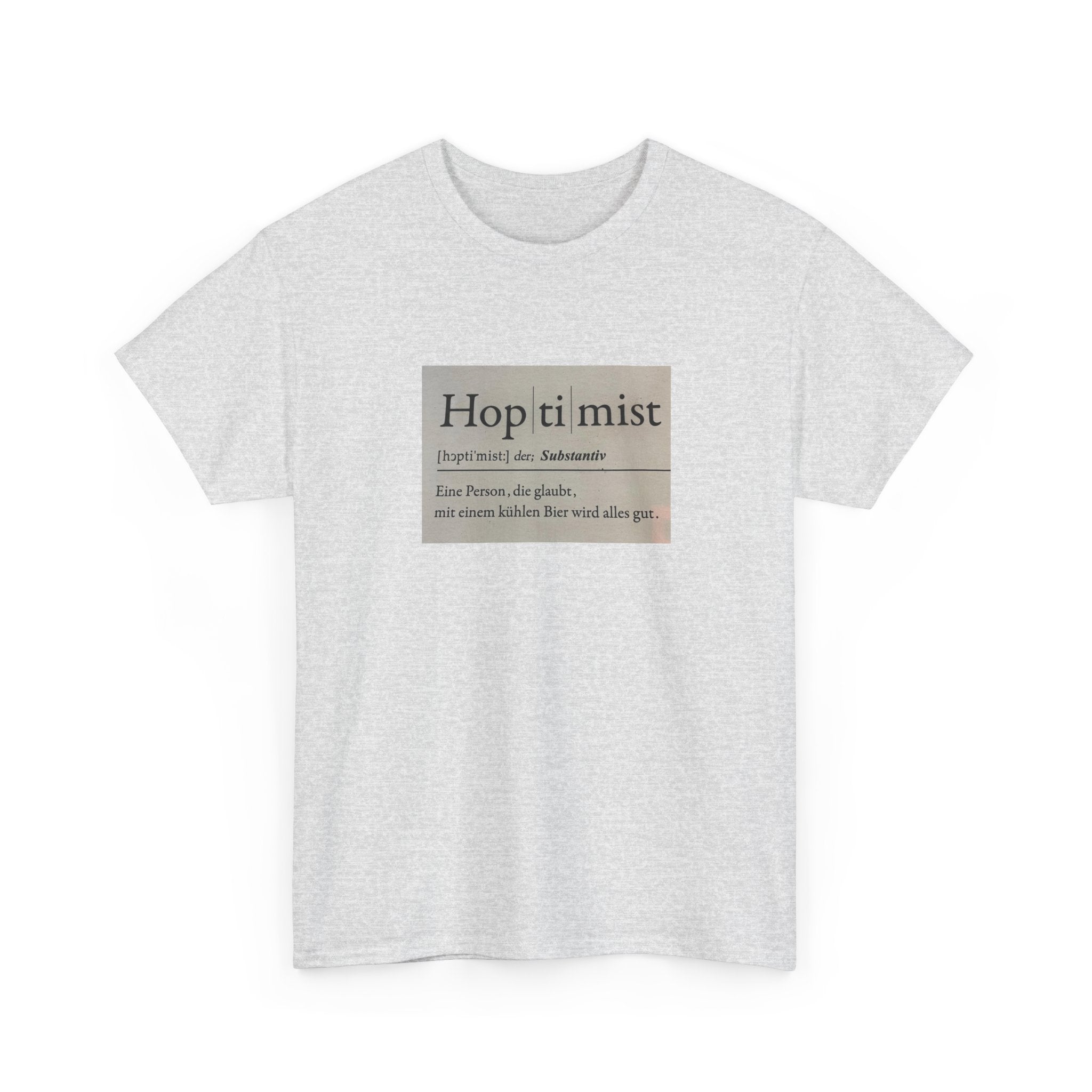 Hop ti mist Vintage Text Tee — Minimal German Phrase Shirt