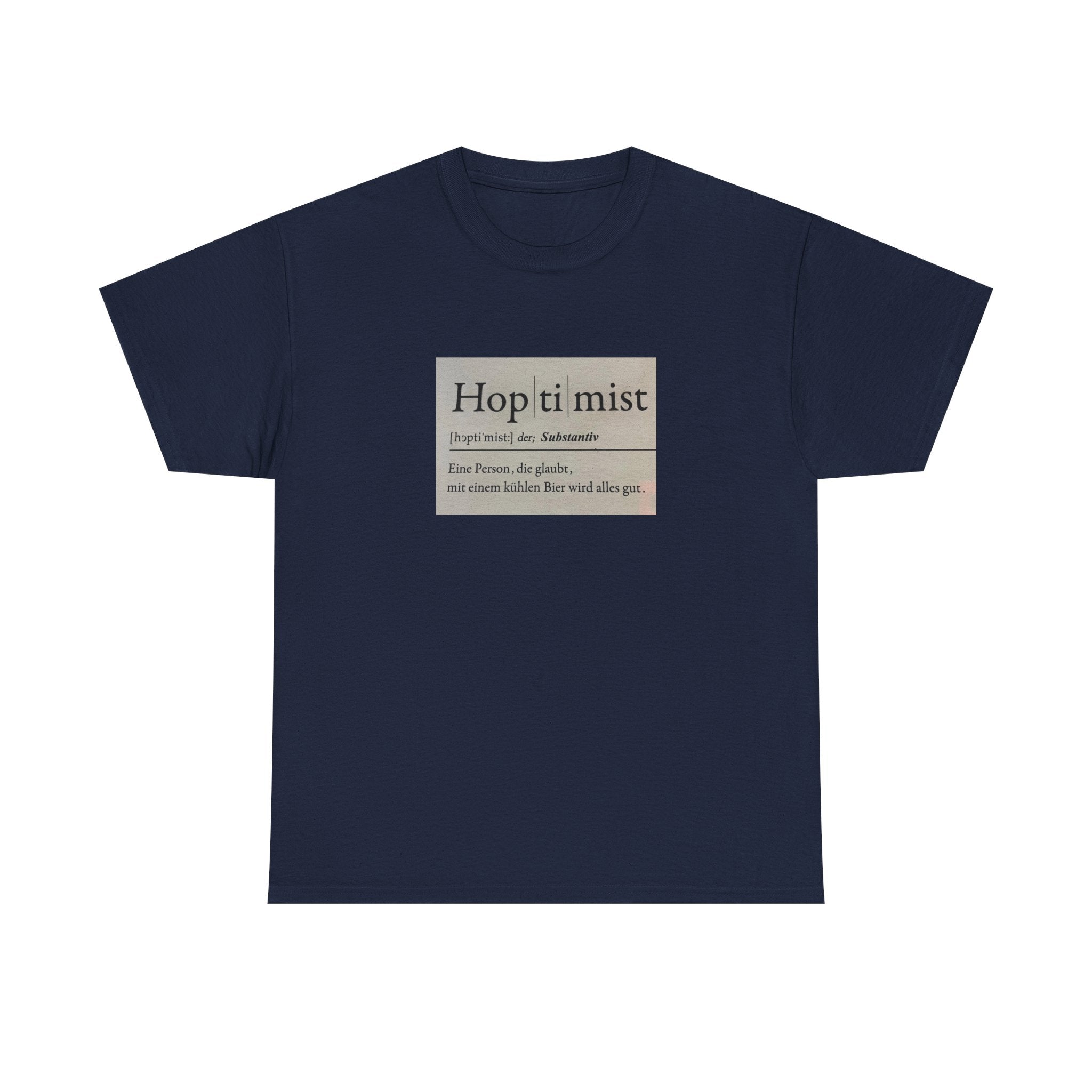 Hop ti mist Vintage Text Tee — Minimal German Phrase Shirt