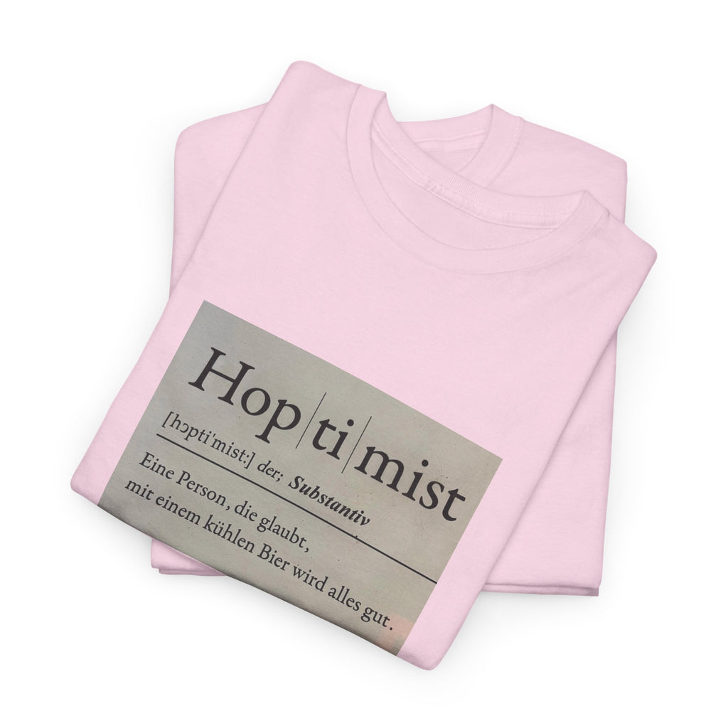 Hop ti mist Vintage Text Tee — Minimal German Phrase Shirt
