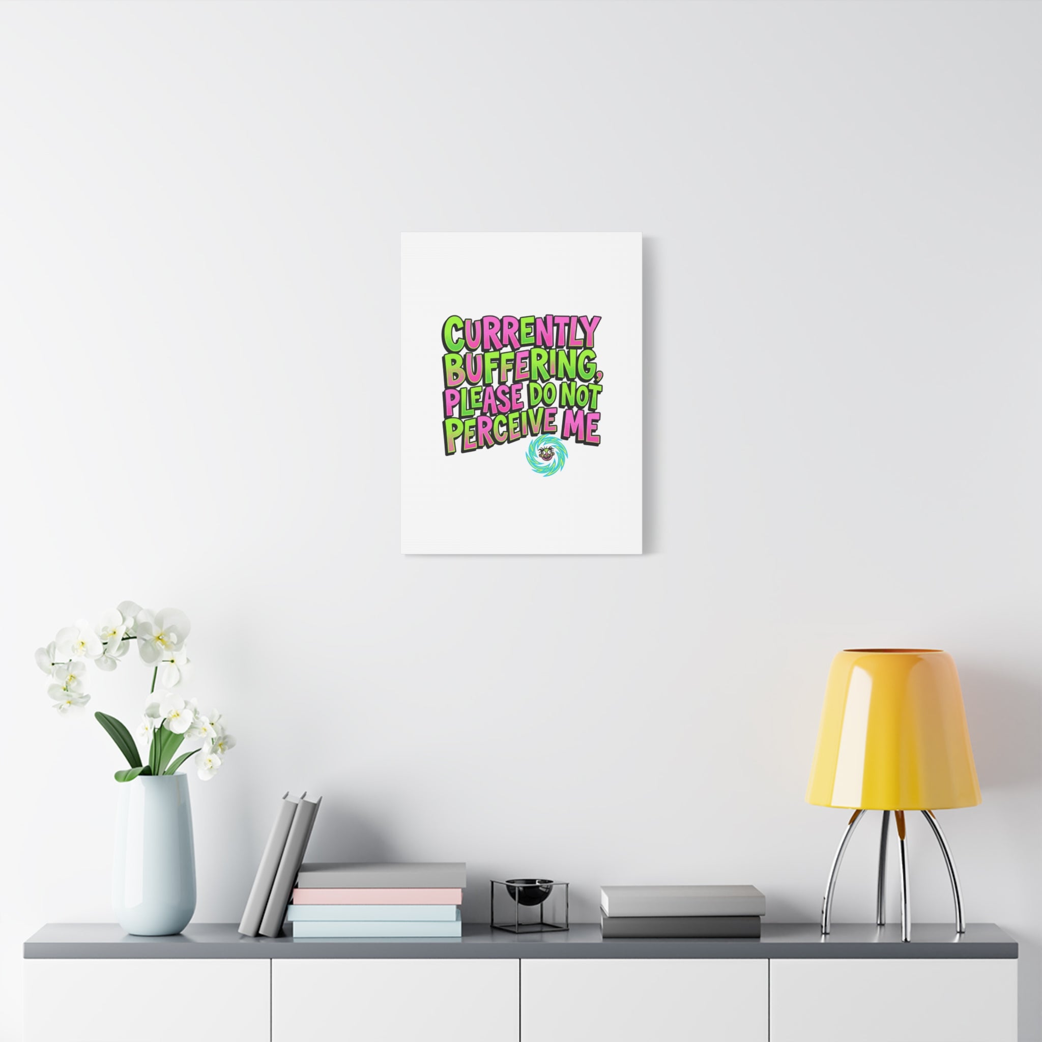 Currently Buffering Quote Canvas | meme-core, cringe-core wall art