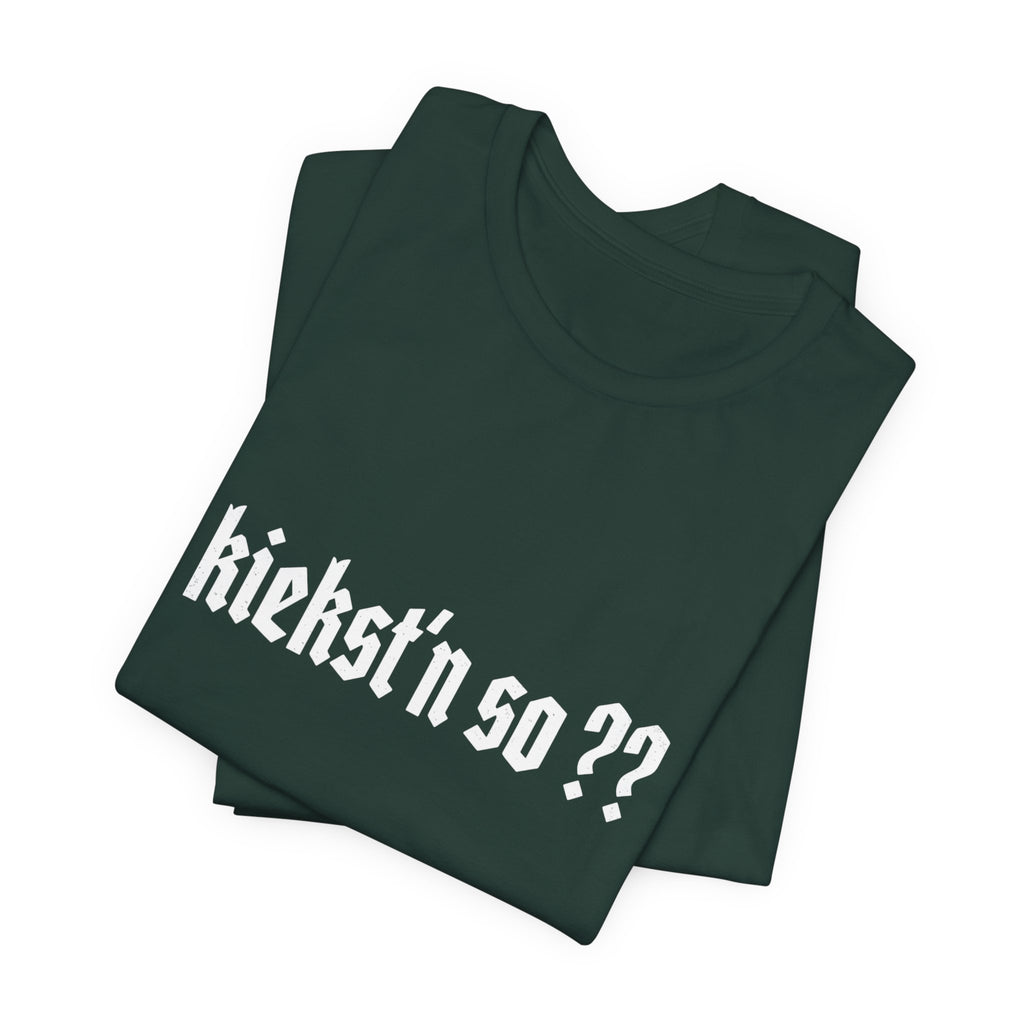 kiekst‘n so?? Jersey Unisex T-Shirt