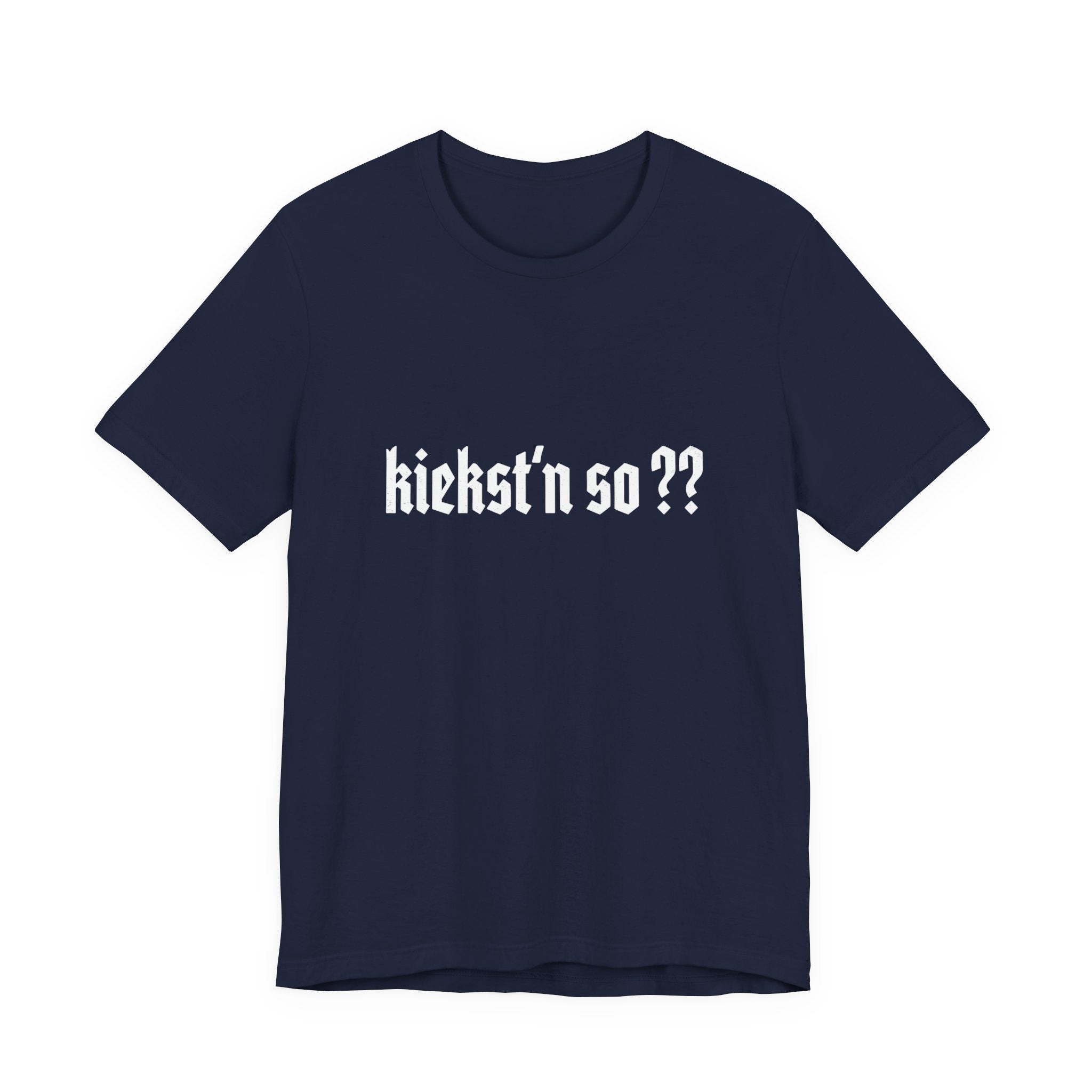 kiekst‘n so?? Jersey Unisex T-Shirt