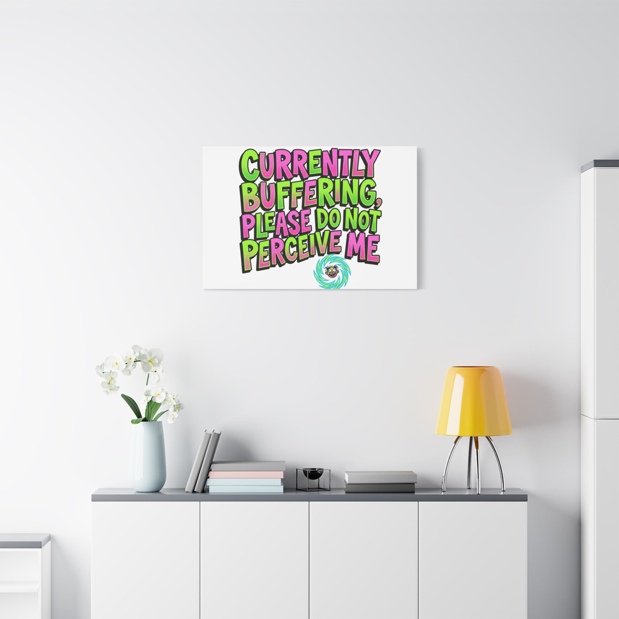 Currently Buffering Quote Canvas | meme-core, cringe-core wall art